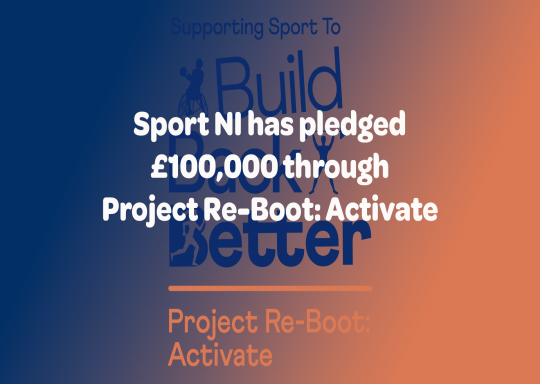Sport NI pledges £100,000 through Project Re-Boot: Activate