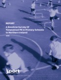 Cover of A Baseline Survey of Timetabled PE in Primary Schools in Northern Ireland 2009