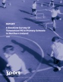 Cover of A Baseline Survey of Timetabled PE in Primary Schools in Northern Ireland 2009